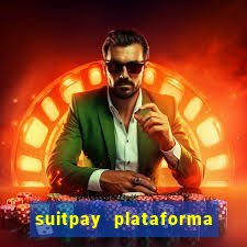 suitpay plataforma de jogos